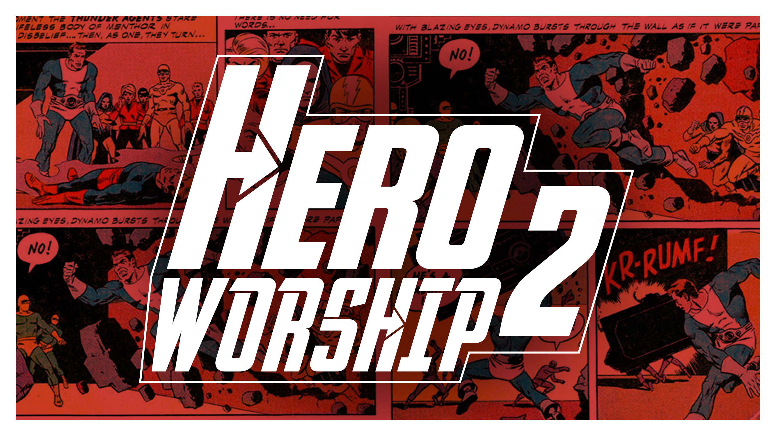  Hero Worship 2