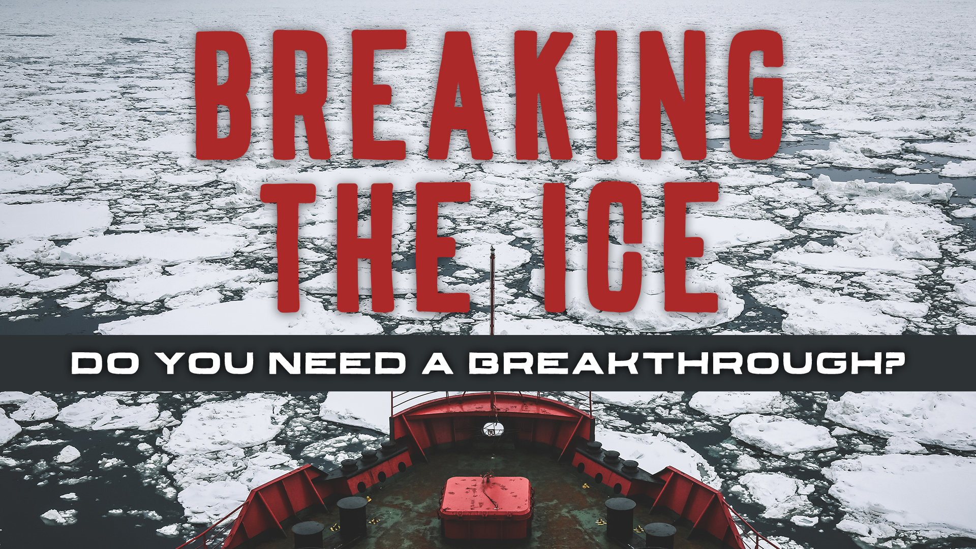    Breaking the Ice