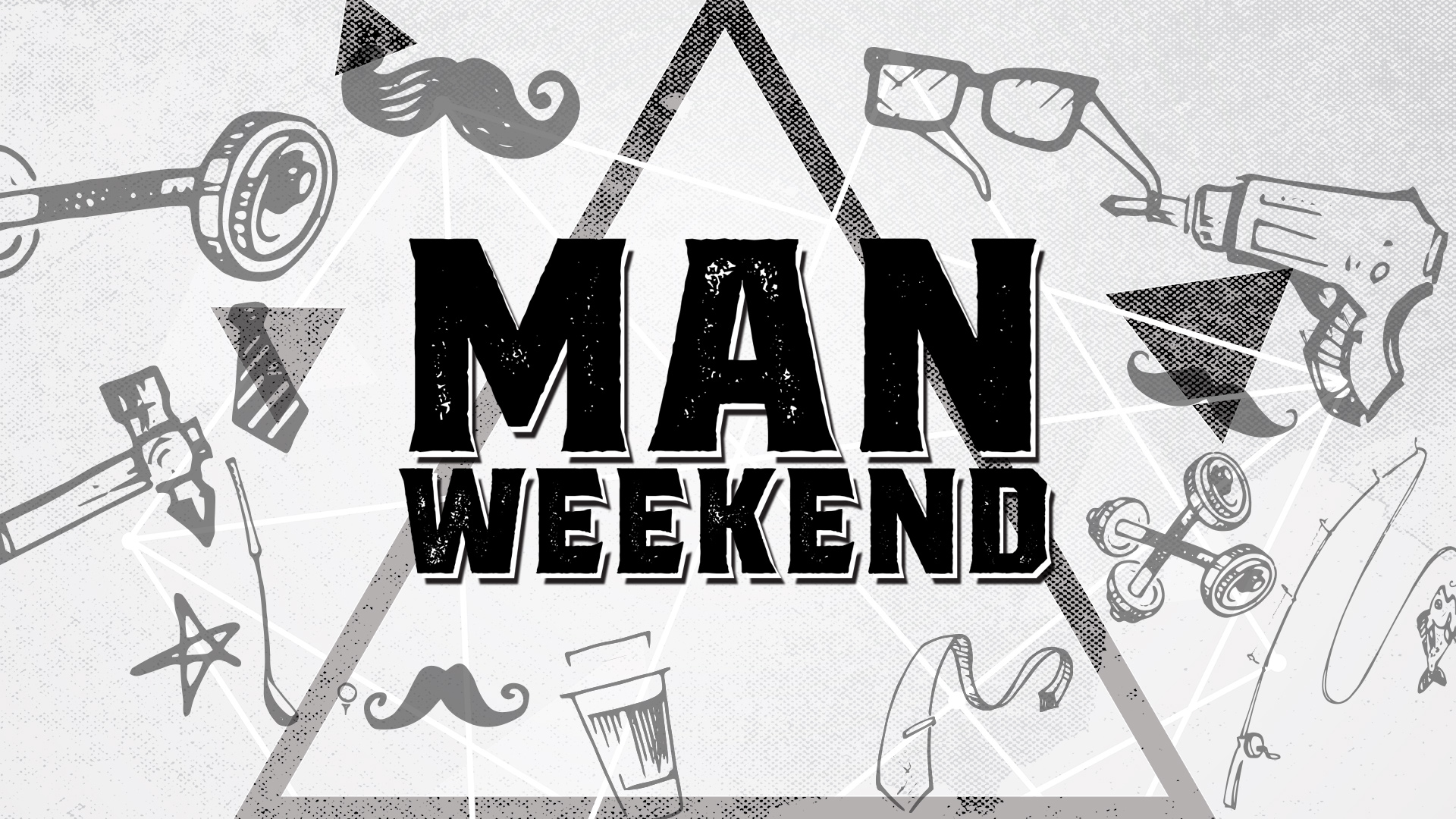  Man Weekend